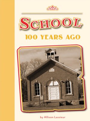 cover image of School 100 Years Ago